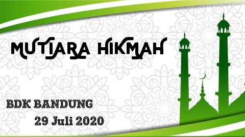 Mutiara Hikmah: 29 Juli 2020
